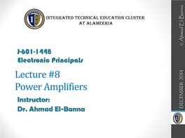 Lecture #8 Power Amplifiers Instructor