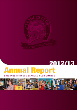 Brisbane Broncos Leagues Club 2013 Annual Report