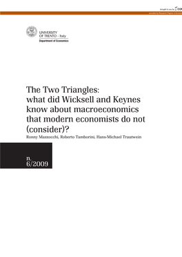 The Two Triangles: What Did Wicksell and Keynes Know About Macroeconomics That Modern Economists * Do Not (Consider)?