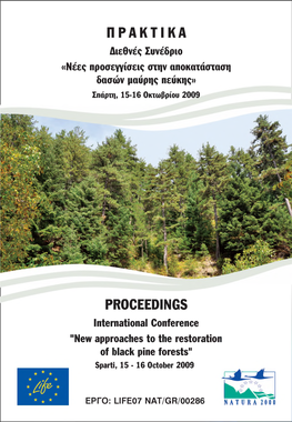 Νέες Προσεγγίσεις Στην Αποκατάσταση Δασών Μαύρης Πεύκης» Σπάρτη, 15-16 Οκτωβρίου 2009