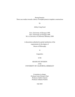 Strong Linearity: Three Case Studies Towards a Theory of Morphosyntactic Templatic Constructions