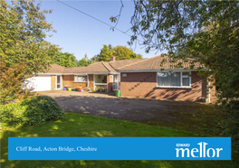 Cliff Road, Acton Bridge, Cheshire Arden 12 Cliff Road | Cheshire | | CW8 3QY £650,000