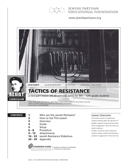 TACTICS of RESISTANCE a Two-Part Lesson (45-60 Minutes Each) for 9Th – 12Th Grade Students CURRICULUM Photo: Channukah: Kiel Germany, 1932