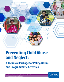 Preventing Child Abuse and Neglect: a Technical Package for Policy, Norm, and Programmatic Activities