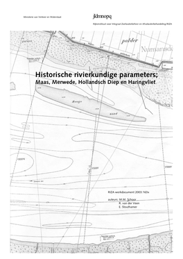Historische Rivierkundige Parameters; Maas, Merwede, Hollandsch Diep En Haringvliet