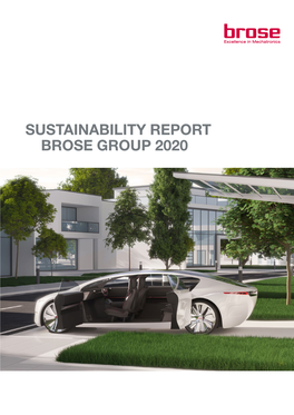 SUSTAINABILITY REPORT BROSE GROUP 2020 Contents