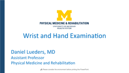 Wrist and Hand Examina[On