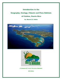 Introduction to the Geography, Geology, Climate and Flora Habitats of Culebra Culebra Flora & Fauna Digital Database and Indexes Flora of Culebra, Puerto Rico