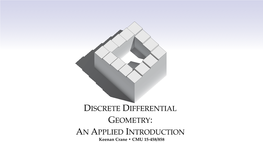 DISCRETE DIFFERENTIAL GEOMETRY: an APPLIED INTRODUCTION Keenan Crane • CMU 15-458/858 LECTURE 10: INTRODUCTION to CURVES