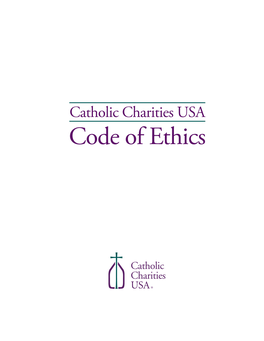 Code of Ethics Catholic Charities USA Code of Ethics