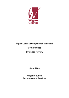 Wigan Local Development Framework Communities Evidence Review