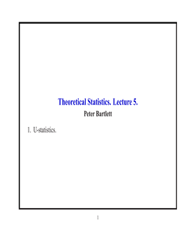 Theoretical Statistics. Lecture 5. Peter Bartlett