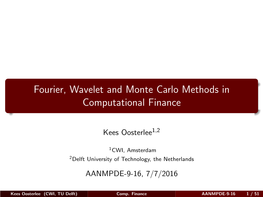 Fourier, Wavelet and Monte Carlo Methods in Computational Finance