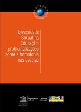 Problematizações Sobre a Homofobia Nas Escolas; Coleção Educação