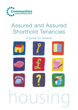 Assured and Assured Shorthold Tenancies a Guide for Tenants Housing Assured and Assured Shorthold Tenancies