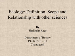 Ecology: Definition, Scope and Relationship with Other Sciences