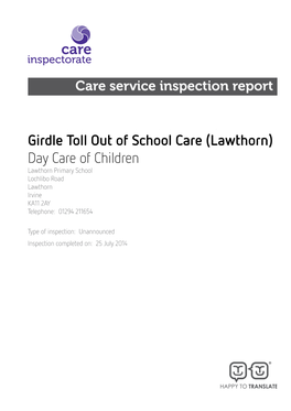 Girdle Toll out of School Care (Lawthorn) Day Care of Children Lawthorn Primary School Lochlibo Road Lawthorn Irvine KA11 2AY Telephone: 01294 211654