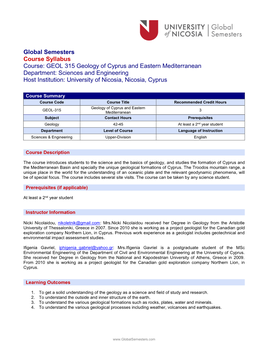 Geology of Cyprus and Eastern Mediterranean Department: Sciences and Engineering Host Institution: University of Nicosia, Nicosia, Cyprus