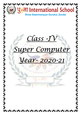 Class -IV Super Computer Year- 2020-21