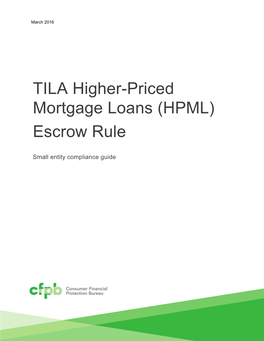 TILA Higher-Priced Mortgage Loans (HPML) Escrow Rule