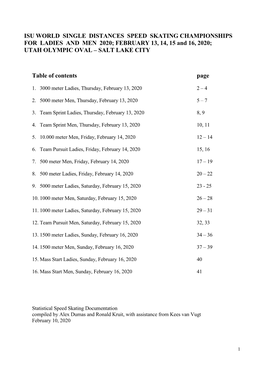 ISU WORLD SINGLE DISTANCES SPEED SKATING CHAMPIONSHIPS for LADIES and MEN 2020; FEBRUARY 13, 14, 15 and 16, 2020; UTAH OLYMPIC OVAL – SALT LAKE CITY