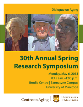 30Th Annual Spring Research Symposium Monday, May 6, 2013 8:45 A.M.–4:00 P.M