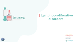 | Lymphoproliferative Disorders