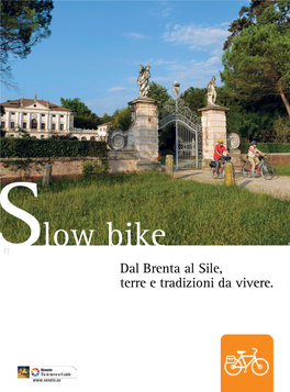 Low Bike Dal Brenta Al Sile, Terre E Tradizioni Da Vivere