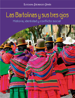 LAS BARTOLINAS Y SUS TRES OJOS: Historia, Identidad Y Conflicto Social