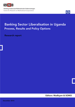 Banking Sector Liberalisation in Uganda Process, Results and Policy Options