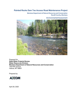 Painted Rocks Dam Toe Access Road Maintenance Project Montana Department of Natural Resources and Conservation Ravalli County, Montana Environmental Assessment