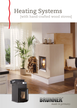 Heating Systems [With Hand-Crafted Wood Stoves]