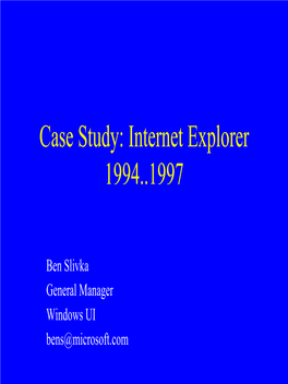 Case Study: Internet Explorer 1994..1997