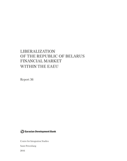 Liberalization of the Republic of Belarus Financial Market Within the Eaeu