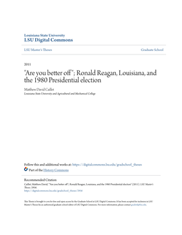Ronald Reagan, Louisiana, and the 1980 Presidential Election Matthew Ad Vid Caillet Louisiana State University and Agricultural and Mechanical College