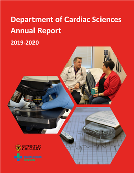 Department of Cardiac Sciences Annual Report 2019-2020 CARDIAC SCIENCES ANNUAL REPORT Table of Contents