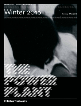 Winter 2016 January – May 2016 OVERVIEW All Year, Winter 2016 at All Free the Power Plant