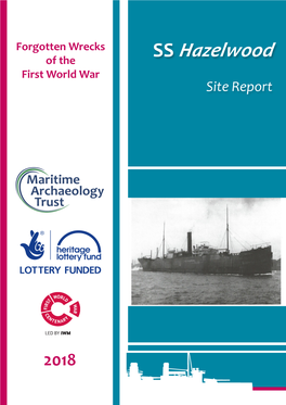 SS Hazelwood First World War Site Report