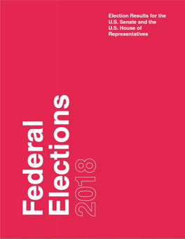 FEDERAL ELECTIONS 2018: Election Results for the U.S. Senate and The