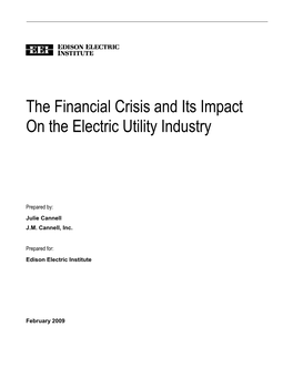 The Financial Crisis and Its Impact on the Electric Utility Industry