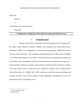 1 BEFORE the UNITED STATES OLYMPIC COMMITTEE Hope Solo, Claimant Vs. United States Soccer Federation, Inc., Respondent COMPLAIN