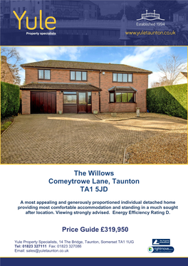 The Willows Comeytrowe Lane, Taunton TA1 5JD