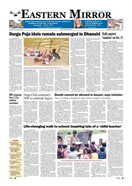 Fully Con- Instructed the Dimapur Eastern Mirror Over the Phone