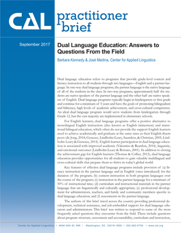 Dual Language Education: Answers to Questions from the Field Barbara Kennedy & José Medina, Center for Applied Linguistics