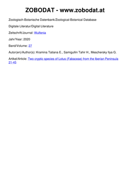 Two Cryptic Species of Lotus (Fabaceae) from the Iberian Peninsula 21-45 Wulfenia 27 (2020): 21– 45 Mitteilungen Des Kärntner Botanikzentrums Klagenfurt