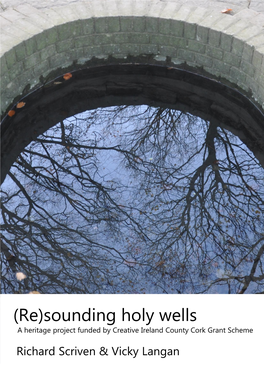 Sounding Holy Wells a Heritage Project Funded by Creative Ireland County Cork Grant Scheme