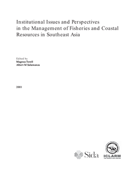 Institutional Issues and Perspectives in the Management of Fisheries and Coastal Resources in Southeast Asia