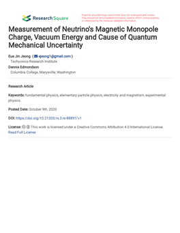 Measurement of Neutrino's Magnetic Monopole Charge, Vacuum Energy and Cause of Quantum Mechanical Uncertainty