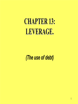 Chapter 13 Lecture: Leverage