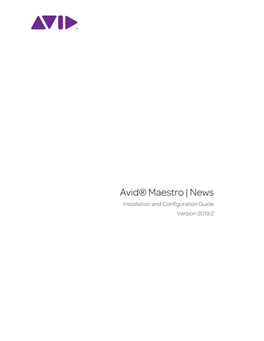 Avid® Maestro | News Installation and Configuration Guide V2019.2